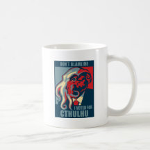 No me culpe, yo votó por Cthulhu Taza