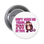 No me haga el tiro Poo en usted Pin