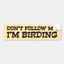 No me siga que soy Birding Etiqueta De Parachoque