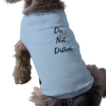 No perturbe la camisa del perro camisa de perro