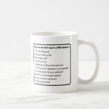 No pida un PhD Taza