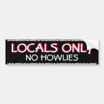 NO PRACTICAR SURF - LOCALS SOLAMENTE - NINGÚN HOWL PEGATINA DE PARACHOQUE