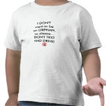 No quiero ser un huérfano. Por: Celeste remilgado Camiseta