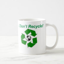 ¡No reciclo! Tazas De Café