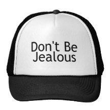 No sea celoso gorras