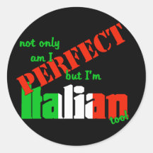 ¡No sólo estoy perfecciono pero soy italiano tambi Pegatinas