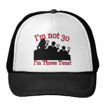 No soy 30, yo soy los 3 años 10 gorras de camionero