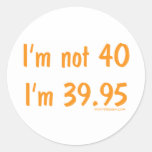 No soy 40, yo soy 39,95 etiqueta