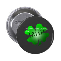 No soy apenas afortunado, yo soy irlandés pin