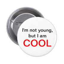 "No soy joven, sino que soy" botón FRESCO Pin