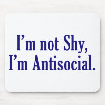 No soy tímido - soy antisocial tapete de ratón