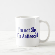 No soy tímido - soy antisocial tazas