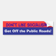 No tenga gusto del bumpersticker del socialismo pegatina de parachoque
