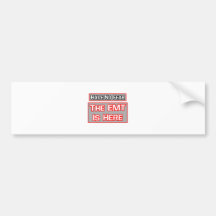 No tenga ningún miedo. EMT está aquí Etiqueta De Parachoque