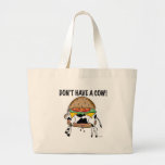 ¡No tenga una vaca! Bolsa