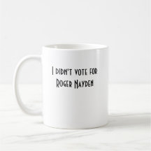 No voté por la taza de Rogelio