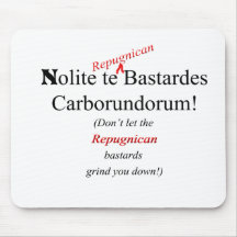 Nolite Repugnican Bastardes Alfombrillas De Raton