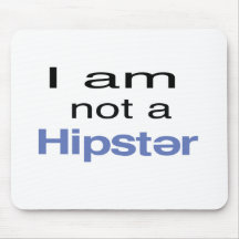 not_a_hipster.png alfombrillas de raton