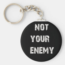 NOT YOUR ENEMY LLAVERO PERSONALIZADO