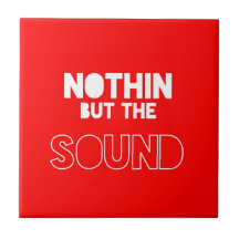 NOTHIN PERO EL SONIDO TEJA  CERAMICA