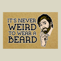 Nunca es extraño llevar un poster de la barba posters