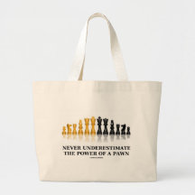 Nunca subestime el poder de un empeño (el ajedrez) bolsas