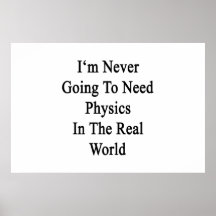 Nunca voy a necesitar la física en el mundo real poster