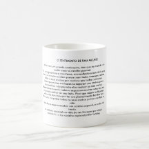 O SENTIMENTO DE UMA MULHERA mulhe... Caneca