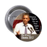 ¡Obama 2012, Obama le lucha para nosotros lucha pa Pin
