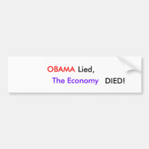 ¡OBAMA, mentido, la economía, MURIÓ! Etiqueta De Parachoque