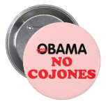 Obama ningún Cojones Pin