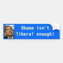 Obama no es bastante liberal pegatina con imagen etiqueta de parachoque