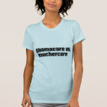 OBAMACARE CONTRA VOUCHERCARE.png Camisetas