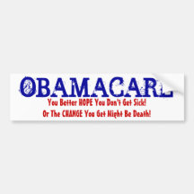 ¡OBAMACARE, usted mejora ESPERANZA que usted no co Pegatina De Parachoque