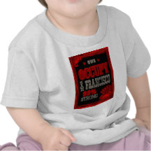Ocupe el poster fuerte de la protesta 99 de San Fr Camiseta