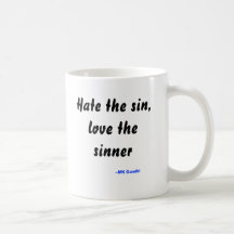 Odie el pecado, ame al pecador, --MK Gandhi Taza De Café