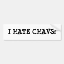 ¡ODIO CHAVS! - BumperSticker Pegatina De Parachoque