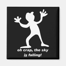 Oh la mierda, el cielo está cayendo iman para frigorífico