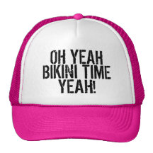 ¡OH SÍ, TIEMPO DEL BIKINI, SÍ! GORRO