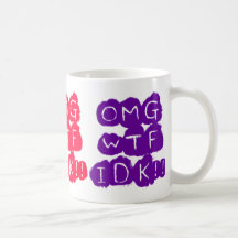 ¡OMG WTF IDK!! TAZA DE CAFÉ