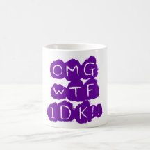 ¡OMG WTF IDK!! TAZAS
