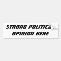 Opinión política fuerte aquí etiqueta de parachoque