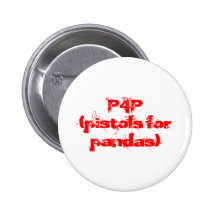 P4P (pistolas para las pandas) Pin