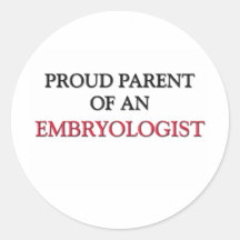 Padre orgulloso de un EMBRYOLOGIST Pegatina