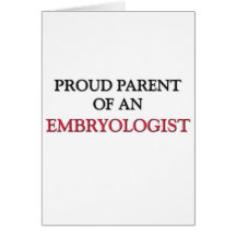 Padre orgulloso de un EMBRYOLOGIST Tarjeton