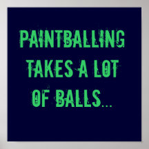 PAINTBALLING TOMA MUCHAS BOLAS… POSTER