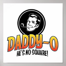 Papá-o, él no es ningún poster cuadrado del día de