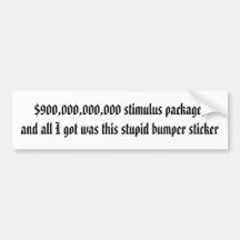 paquete de estímulo $900.000.000.000, y todo voy… pegatina de parachoque