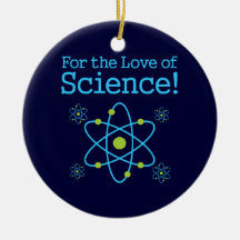 Para el amor del átomo de la ciencia ornatos