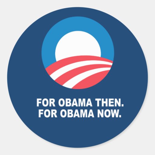 PARA OBAMA ENTONCES. PARA OBAMA AHORA ETIQUETA